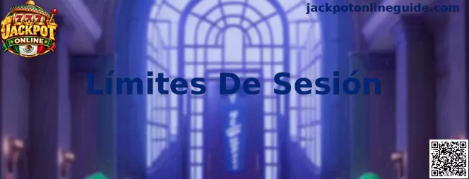 Información sobre Límites De Sesión en Jackpot Online