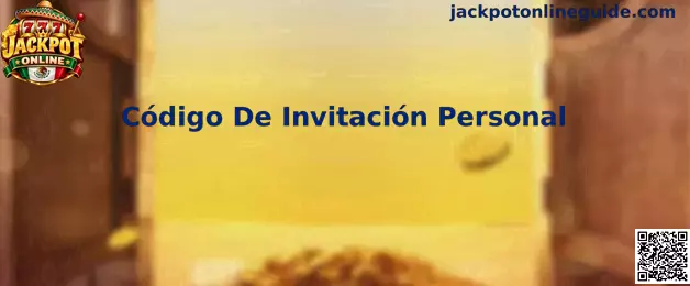 Código De Invitación Personal en Jackpot Online