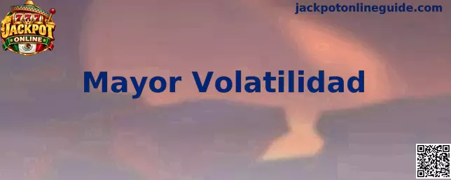 Análisis de Mayor Volatilidad en Jackpot Online