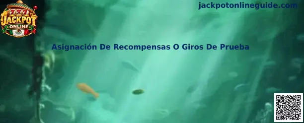 Asignación De Recompensas O Giros De Prueba en Jackpot Online