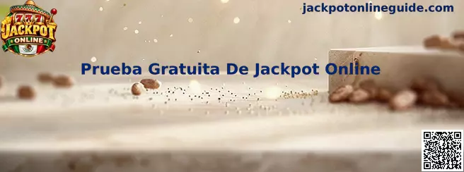 Prueba Gratuita De Jackpot Online en México