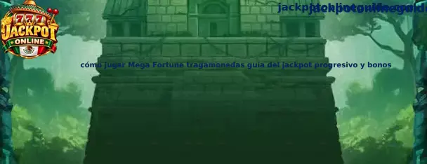 Imagen ilustrativa de Mega Fortune para una guía sobre tragamonedas, jackpots progresivos y bonificaciones