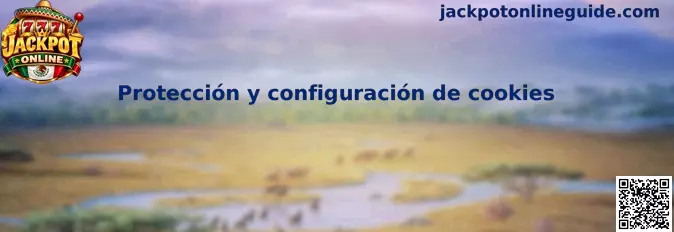 Protección y configuración de cookies de Jackpot Online